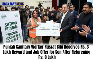 Punjab sanitary worker Nusrat Bibi from Suthra has become a symbol of honesty and integrity after returning Rs. 9 lakh she found during her duty.
