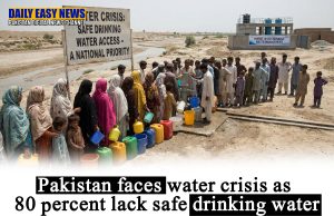 Pakistan faces a critical water crisis as over 80 percent of its population lacks access to safe drinking water, according to the Asian Development Bank.